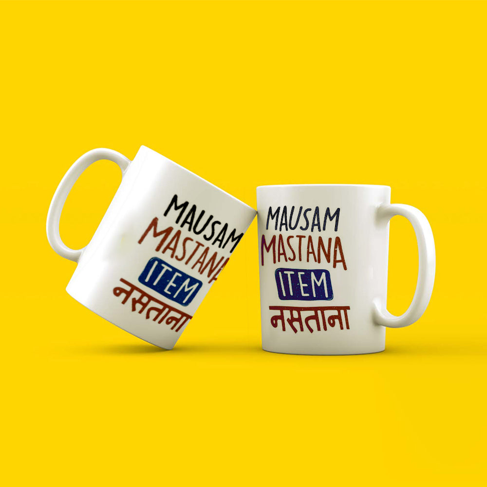 MAUSAM MASTANA MUG